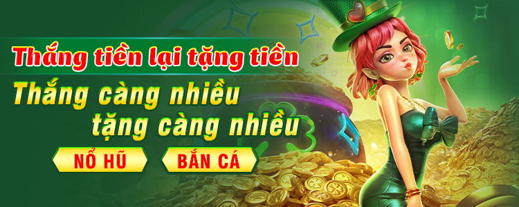 thắng tiền lại tặng tiền nohu78